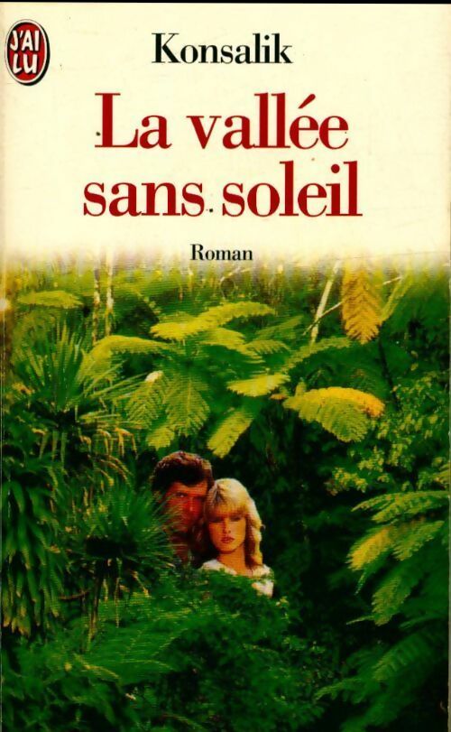 Livrenpoche : La vallée sans soleil - Heinz G. Konsalik - Livre