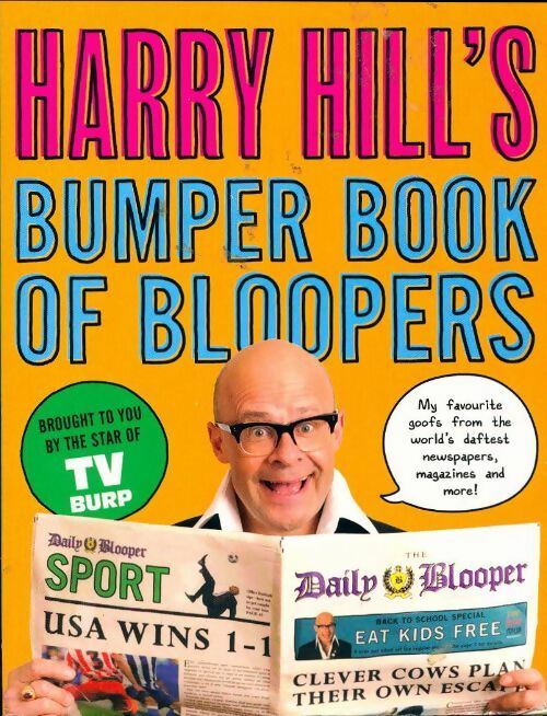 Harry hill's bumper book of bloopers - Harry Hill -  Faber children's books - Livre