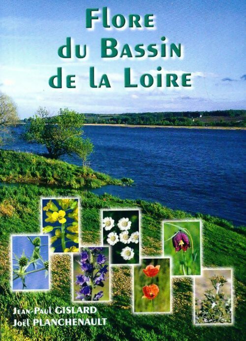 Livrenpoche : Flore du bassin de la Loire - Joël Planchenault - Livre