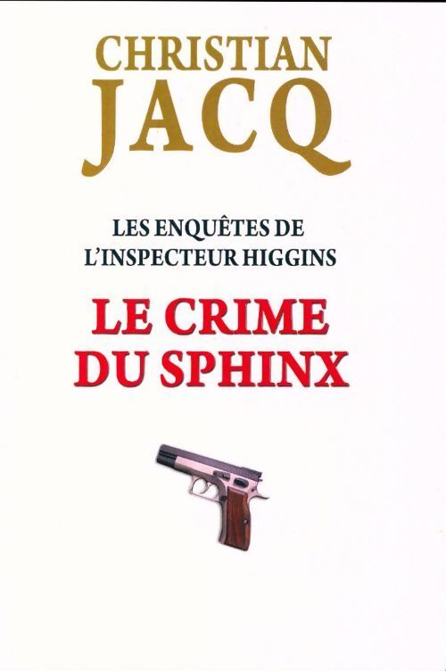 Le crime du sphinx - Christian Jacq - Livre