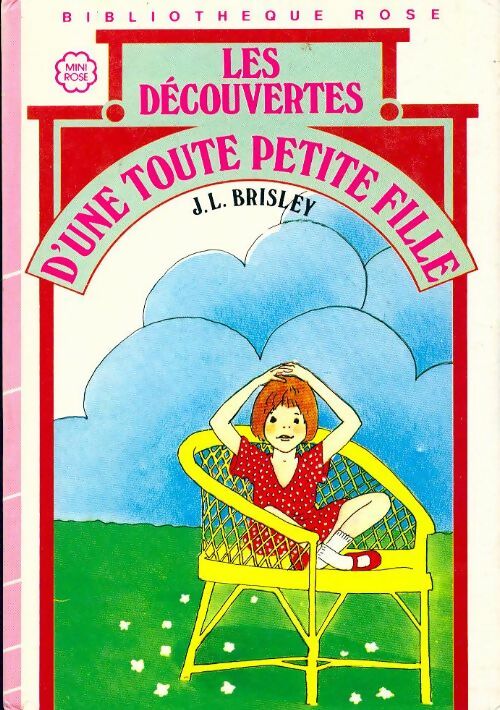 Les découvertes d'une toute petite fille - Joyce L. Brisley -  Bibliothèque rose (3ème série) - Livre