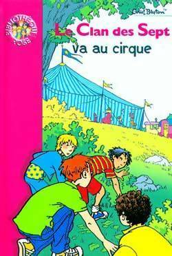 Livrenpoche : Le clan des sept va au cirque - Enid Blyton - Livre