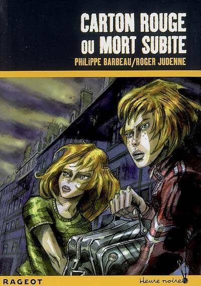 Livrenpoche : Carton rouge ou mort subite - Roger Judenne - Livre