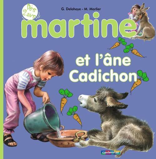 Livrenpoche : Martine et l'âne Cadichon - Gilbert Delahaye, M. Marlier - Livre