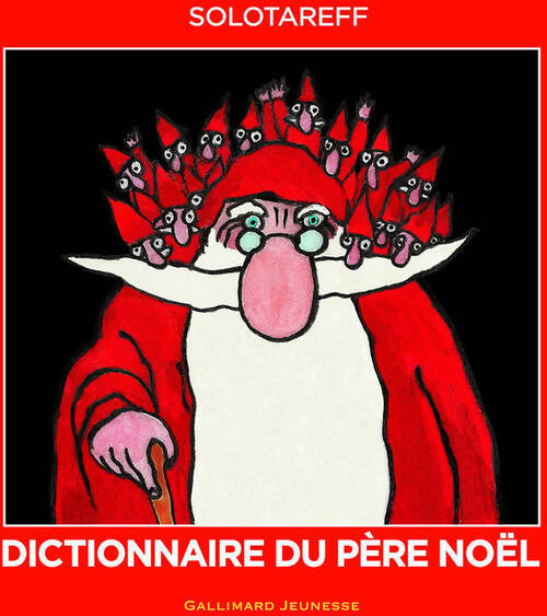 Dictionnaire du Père Noël - Grégoire Solotareff - Livre