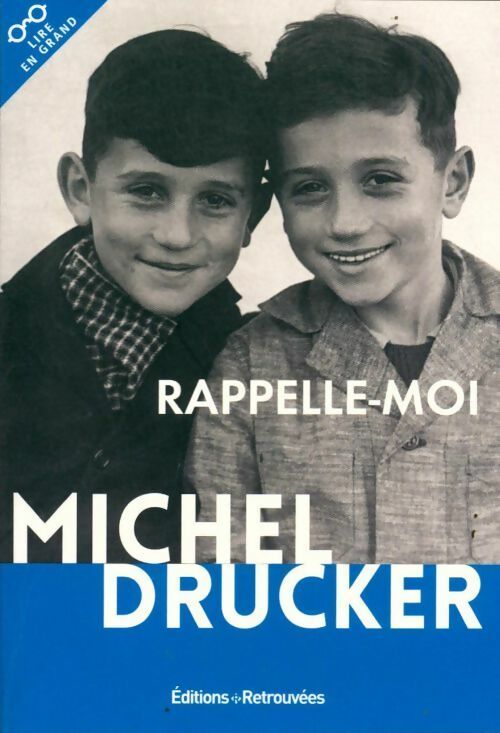 Rappelle-moi - Michel Drucker -  Lire en grand - Livre