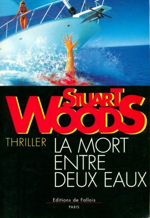 Livrenpoche : La mort entre deux eaux - Stuart Woods - Livre