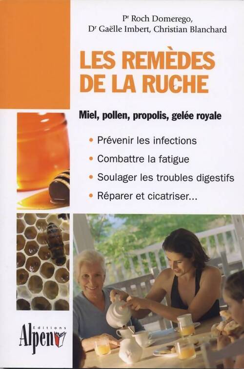 Les remèdes de la ruche - Roch Domerego - Livre