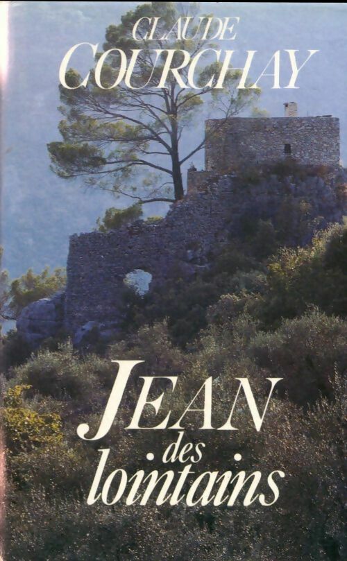 Livrenpoche : Jean des lointains - Claude Courchay - Livre