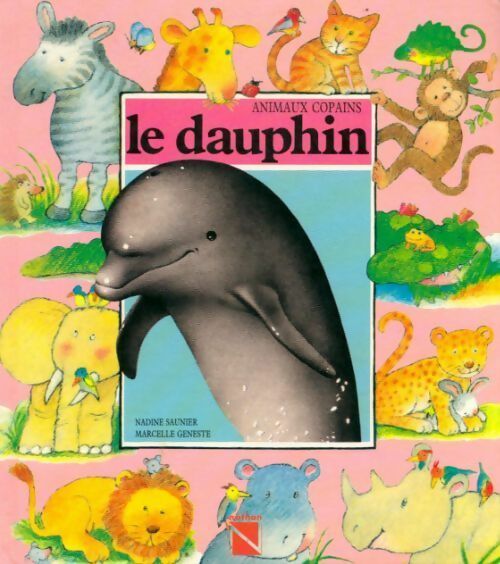 Livrenpoche : Le dauphin - Nathalie Saunier - Livre
