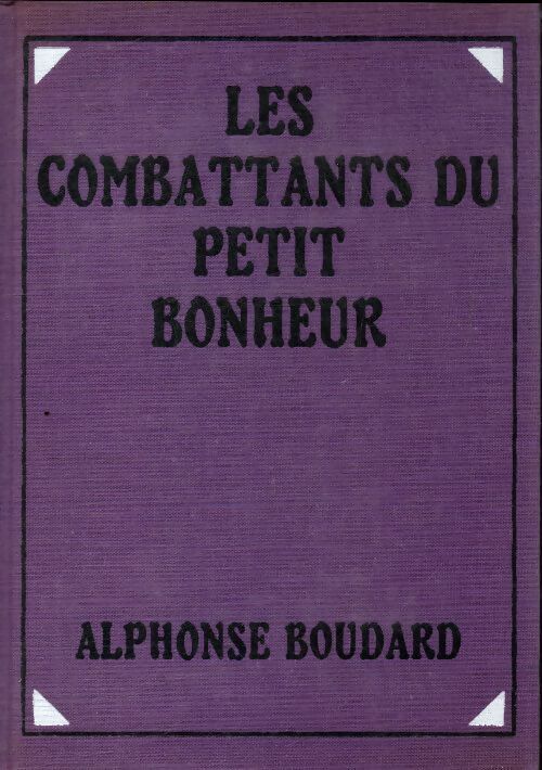 Les combattants du petit bonheur - Alphonse Boudard -  Cercle du Nouveau Livre - Livre