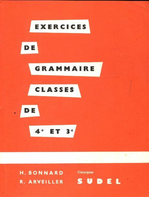 Livrenpoche : Exercices de grammaire 4e et 3e - Henri Bonnard - Livre