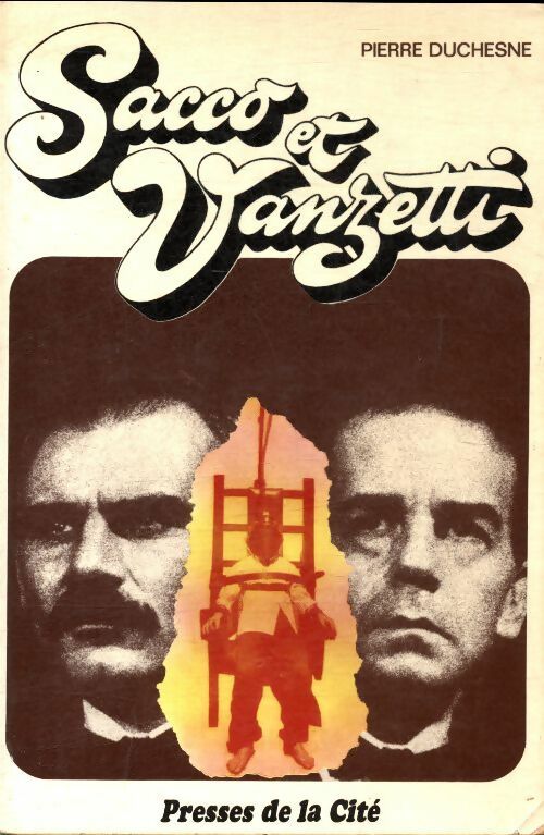 Livrenpoche : Sacco et Vanzetti - Pierre Duchesne - Livre