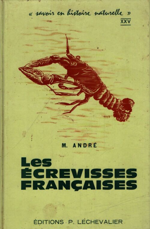Les écrevisses françaises - M André - Livre
