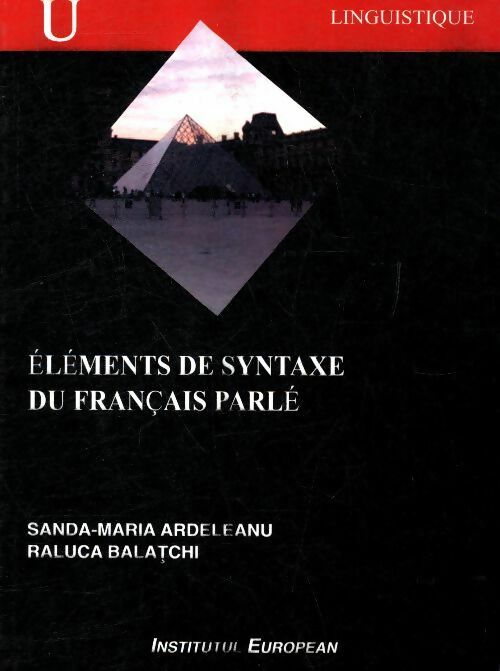 Livrenpoche : Éléments de syntaxe du français parlé - Raluca Balatchi - Livre