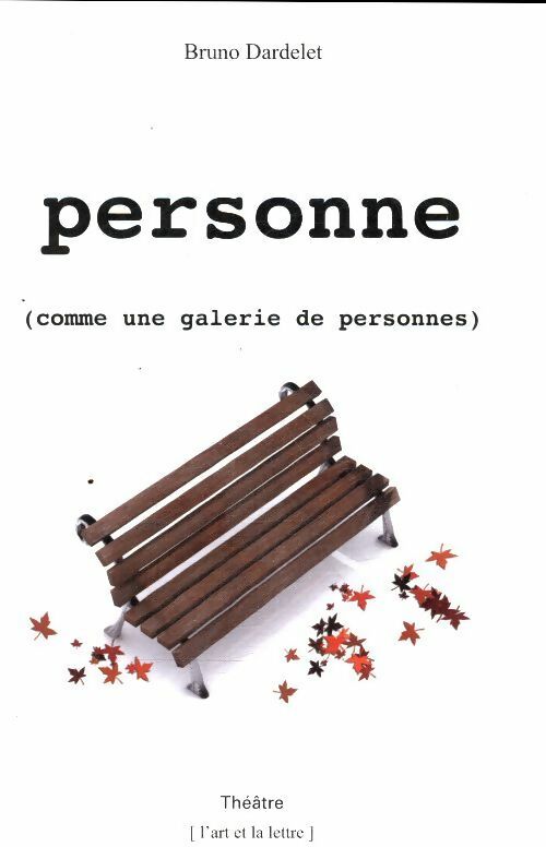 Livrenpoche : Personne ( comme une galerie de personnes )  - Bruno Dardelet - Livre