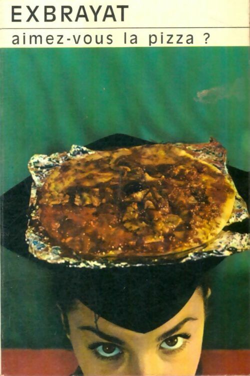 Livrenpoche : Aimez-vous la pizza ? - Charles Exbrayat, Exbrayat-C - Livre