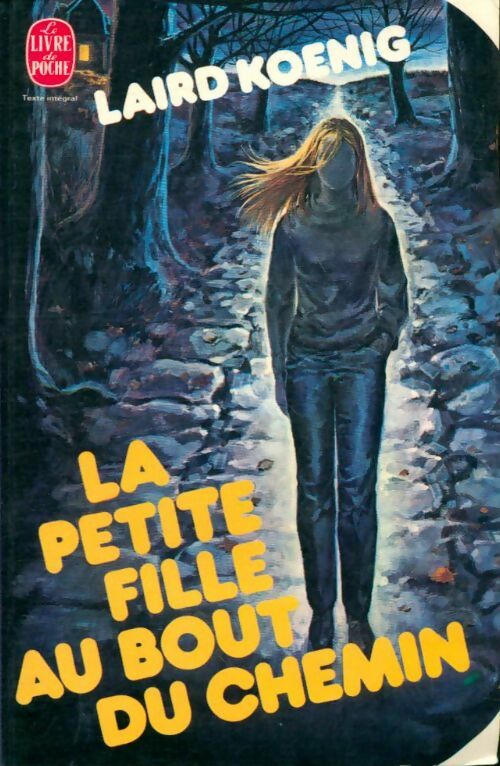 Livrenpoche : La petite fille au bout du chemin - Laird Koenig - Livre