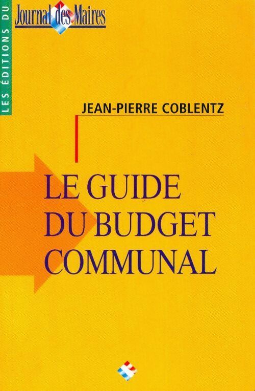 Livrenpoche : Le guide du budget communal - Jean-Pierre Coblentz - Livre