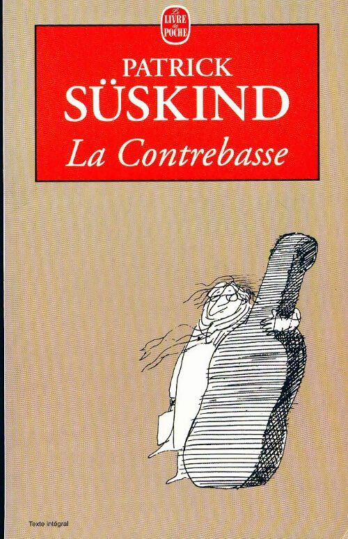 Livrenpoche : La contrebasse - Patrick Süskind - Livre
