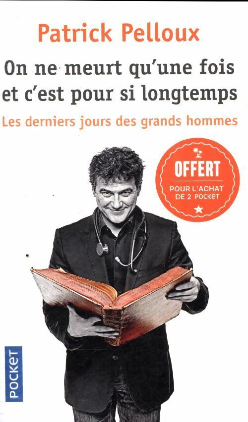 Livrenpoche : On ne meurt qu'une fois et c'est pour si longtemps - Patrick Pelloux - Livre