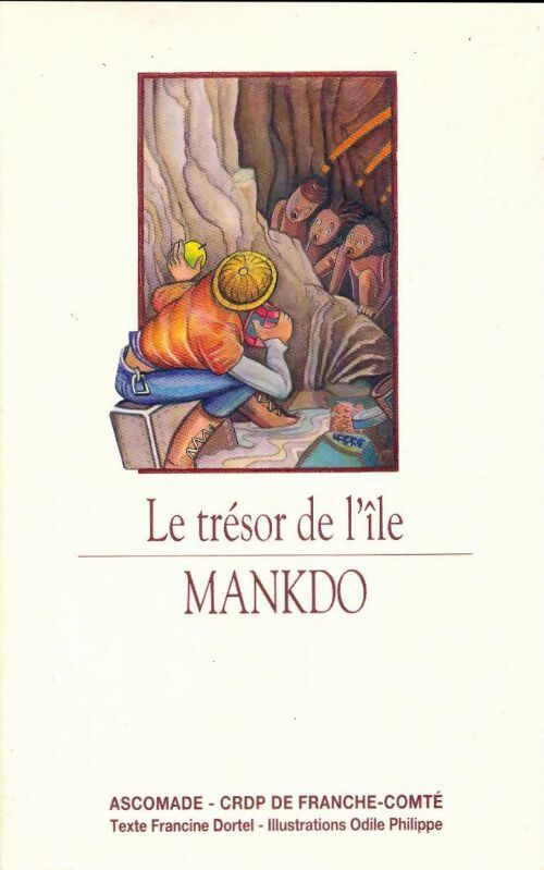 Livrenpoche : Le trésor de l'île de Mankdo - Francine Dortel - Livre