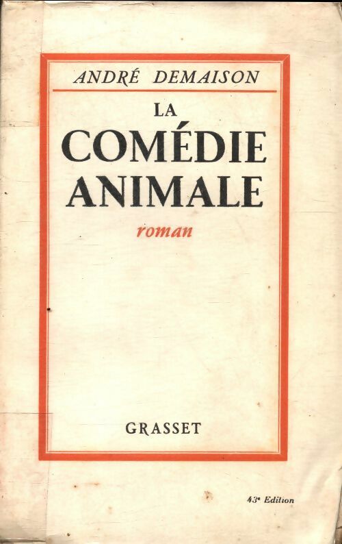 La comédie animale - André Demaison -  Grasset poches divers - Livre