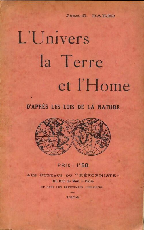 Livrenpoche : L'univers de la terre et l'home d'après les lois de la nature - Jean-S. Barès - Livre