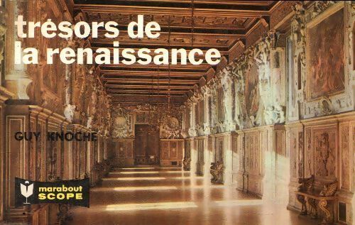 Livrenpoche : Trésors de la renaissance - Guy Knoche - Livre