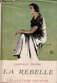 Livrenpoche : La rebelle - Marcelle Tinayre - Livre