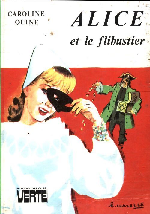 Livrenpoche : Alice et le flibustier - Caroline Quine - Livre
