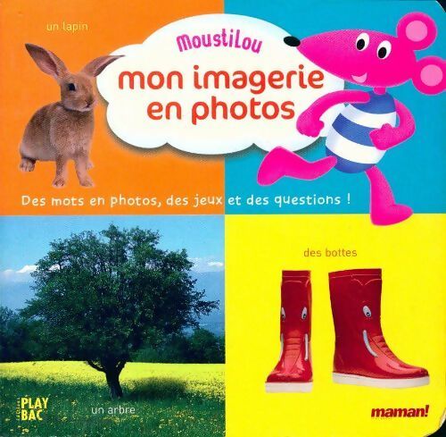 Livrenpoche : Moustilou mon imagerie en photos - Collectif - Livre