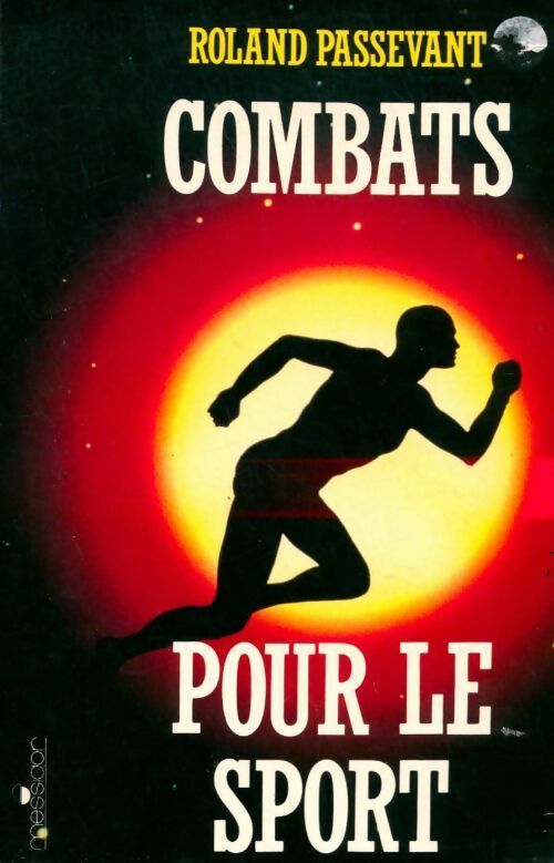 Livrenpoche : Combats pour le sport - Roland Passevant - Livre