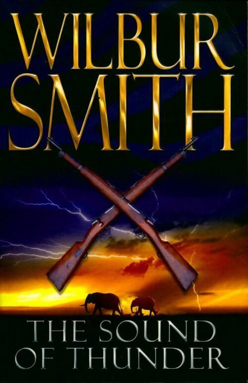 The sound of thunder - Wilbur A. Smith -  Pan Books - Livre