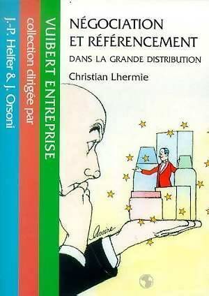 Livrenpoche : Négociation et référencement dans la grande distribution - Christian Lhermie - Livre