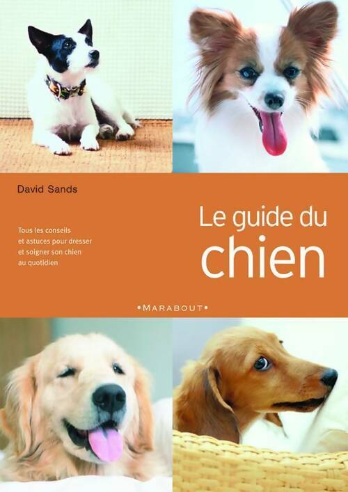 Livrenpoche : Le guide du chien - David Sands - Livre