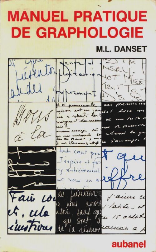 Livrenpoche : Manuel pratique de graphologie - Marie-Louise Danset - Livre