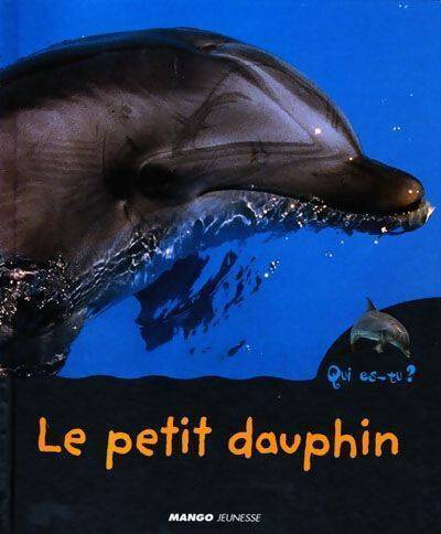 Livrenpoche : Le petit dauphin - Valérie Guidoux - Livre