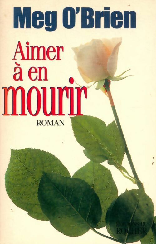 Livrenpoche : Aimer à en mourir - Meg O'Brien - Livre