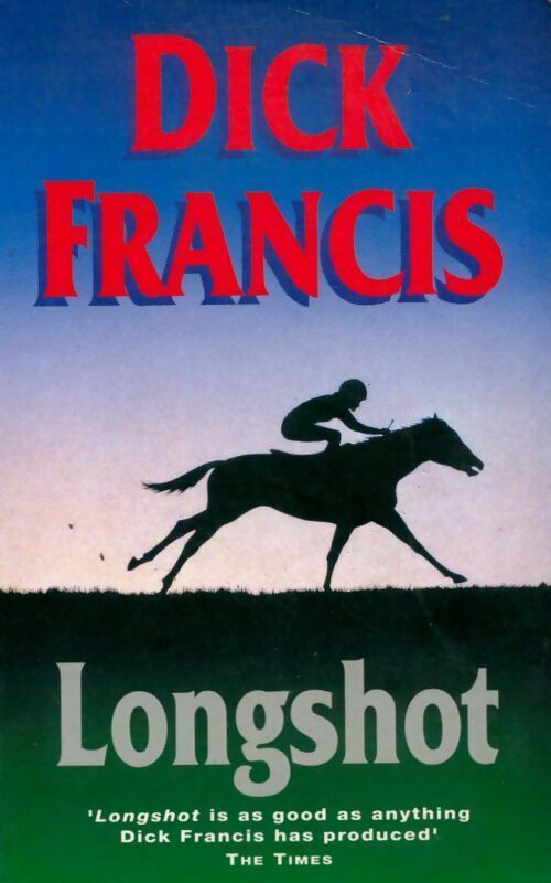 Livrenpoche : Longshot - Dick Francis - Livre