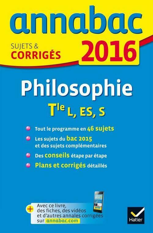 Livrenpoche : Philosophie Terminales L, ES, S. Sujets et corrigés 2016 - Stéphanie Degorre - Livre