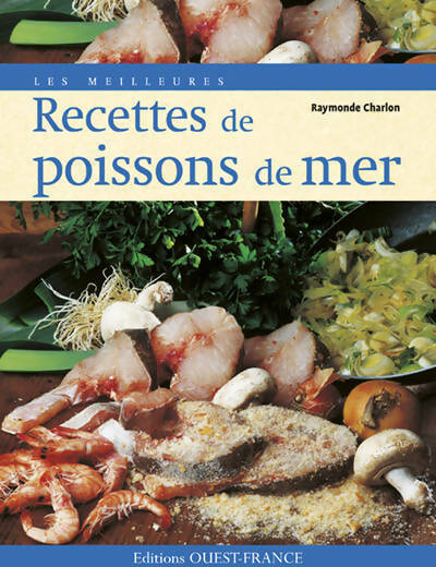 Livrenpoche : Les meilleures recettes de poissons de mer - Raymonde Charlon - Livre