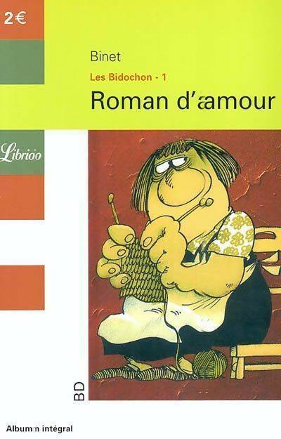 Les Bidochon Tome I : Roman d'amour - Binet - Livre