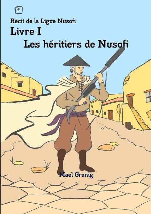 Livrenpoche : Les héritiers de nusofi - Mael Granig - Livre