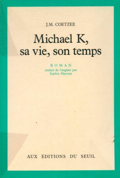Livrenpoche : Michael K, sa vie, son temps - John Michael Coetzee - Livre