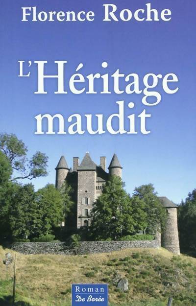Livrenpoche : L'héritage maudit - Florence Roche - Livre