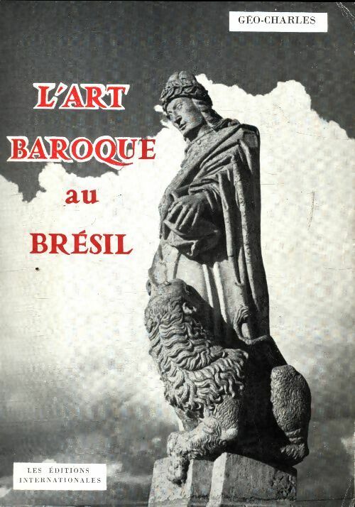 Livrenpoche : L'art baroque au Brésil - Géo-Charles - Livre