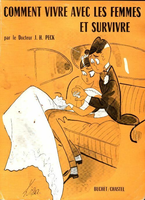 Livrenpoche : Comment vivre avec les femmes et survivre - J.H Peck - Livre