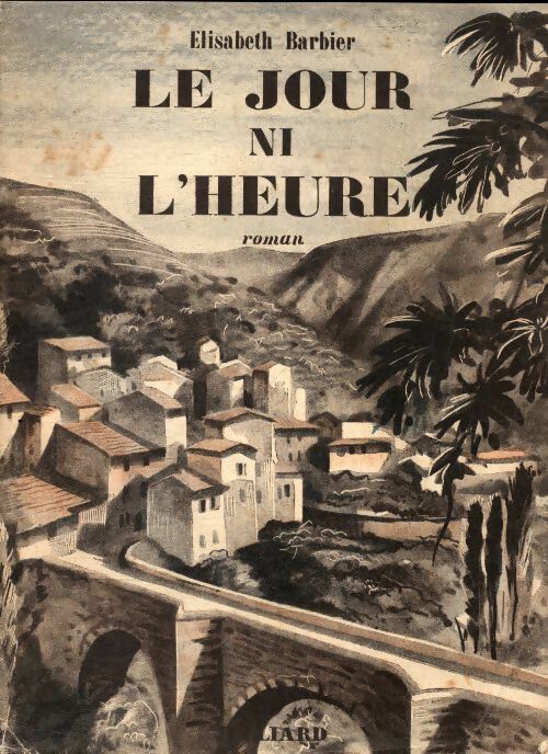 Livrenpoche : Le jour ni l'heure - Elisabeth Barbier - Livre