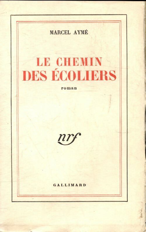 Livrenpoche : Le chemin des écoliers - Marcel Aymé - Livre
